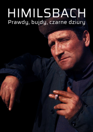 Himilsbach - Prawdy, bujdy, czarne dziury (2002) Cały film PL