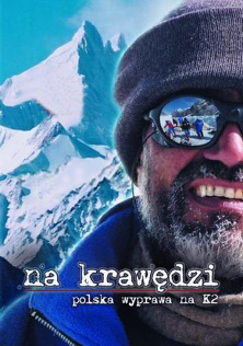 Na krawędzi - polska wyprawa na K2 (2004) - film dokumentalny Na krawędzi - polska wyprawa na K2 (2004) - film dokumentalny