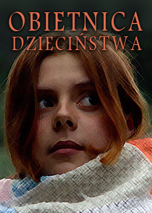 Obietnica dzieciństwa (2013) - film dokumentalny