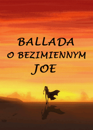 Ballada o Bezimiennym Joe (2011) - film animowany