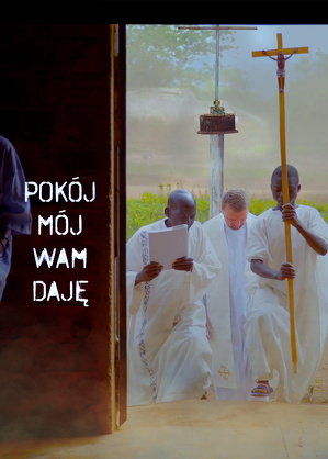 Pokój Mój wam daję (2019) - film dokumentalny