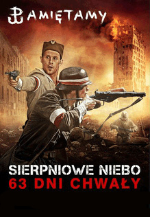 Sierpniowe niebo. 63 dni chwały (2013) Cały film PL Sierpniowe niebo. 63 dni chwały (2013) Cały film PL