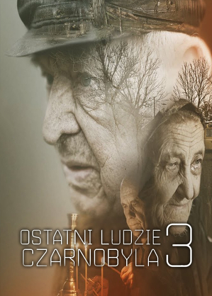 Ostatni ludzie Czarnobyla cz. 3