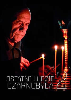 Ostatni ludzie Czarnobyla cz. 2