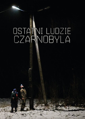 Ostatni ludzie Czarnobyla cz.1