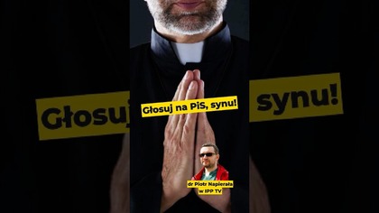 Ksiądz: Głosuj na PiS, synu! - dr Napierała w IPP #pis #polityka