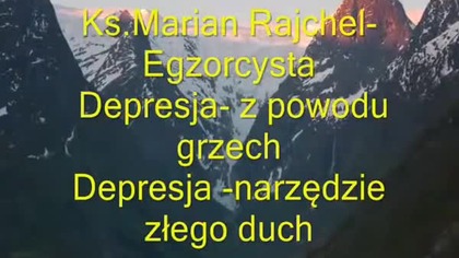 DEPRESJA ks Marian Rajchel egzorcysta