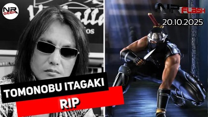 Żegnamy Tomonobu Itagaki - NRFlash (20. 10. 2025)