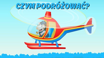 Bajka dla dzieci | Środki transportu | Czym podróżować? | 123 Edukacja