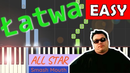 All Star (Smash Mouth) - Piano Tutorial (łatwa wersja)  NUTY W OPISIE