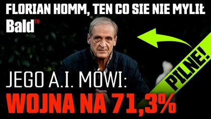 AI HOMMA OBLICZYŁA WOJNĘ NA 71,3% DLACZEGO EUROPA W NIEBEZPIECZEŃSTWIE?