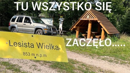 LESISTA WIELKA-TU WSZYSTKO SIĘ ZACZĘŁO
