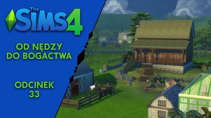 Wyzwanie: Od nędzy do bogactwa: życie na farmie - epizod 33