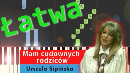 Mam cudownych rodziców (Urszula Sipińska) - Piano Tutorial (łatwa wersja)  NUTY W OPISIE