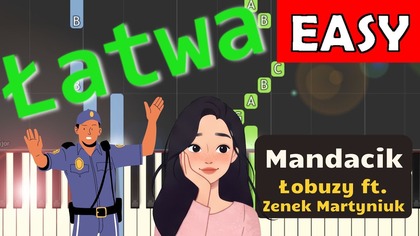 Mandacik (Łobuzy ft.  Zenek Martyniuk) - Piano Tutorial (łatwa wersja)  NUTY W OPISIE
