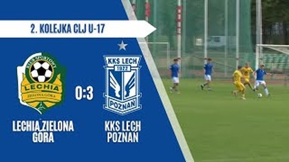 #CLJ U17 Lechia Zielona Góra Lech Poznań - 0:3 - 17. 08. 2025r.