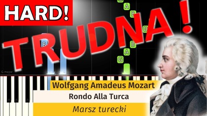 Marsz Turecki (Rondo Alla Turca, W.  A.  Mozart) - Piano Tutorial (TRUDNA! wersja)  NUTY W OPISIE