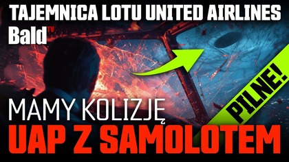 KOLIZJA Z UAP? TAJEMNICA LOTU UNITED AIRLINES 1093