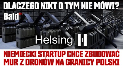100. 000 NIEMIECKICH DRONÓW NA GRANICY POLSKI?