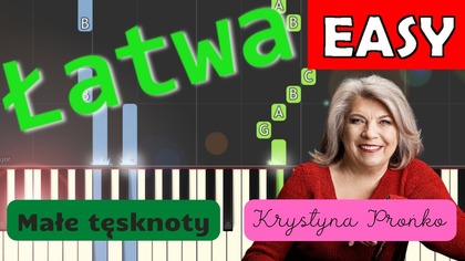 Małe Tęsknoty (Krystyna Prońko) - Piano Tutorial (łatwa wersja)  NUTY W OPISIE