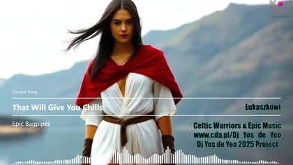 Celtic Warriors & Epic Music part. 2 ( One Song And Everything Changes ) Dj Yos de Yeo Project 2025