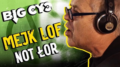 BIG CYC - MEJK LOF NOT ŁOR (Official 2025)