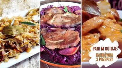 Karkówka na trzy sposoby