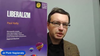 Paul Kelly o liberalizmie RECENZJA KSIĄŻKI dr Piotr Napierała