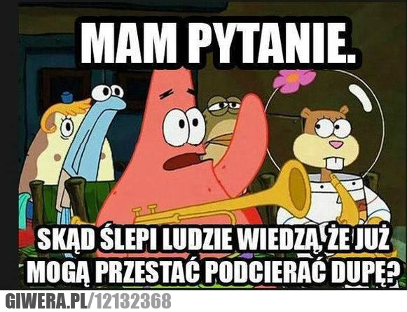 Gimbohumor,ślepy,podcieranie,tyłek,niewidomy