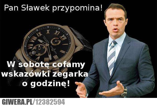 Sławomir Nowa,zegarek,cofanie czasu,czas zimowy