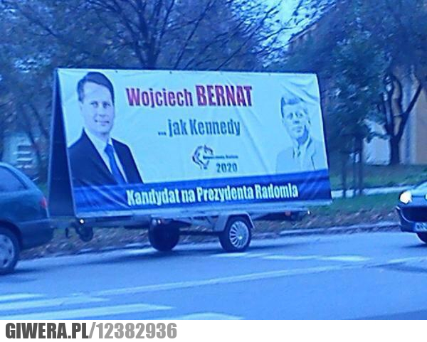 Wojciech Bernat, Kennedy,Prezydent Radomia,Spot wyborczy