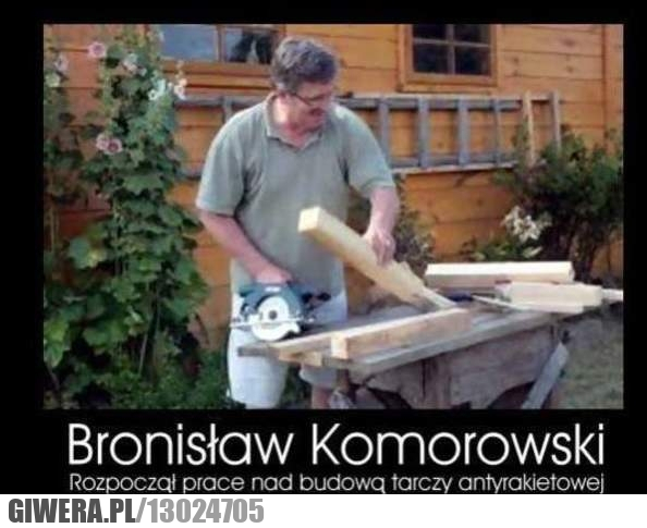 Bronisław Komorowski,Bronek,tarcza,antyrakietowa