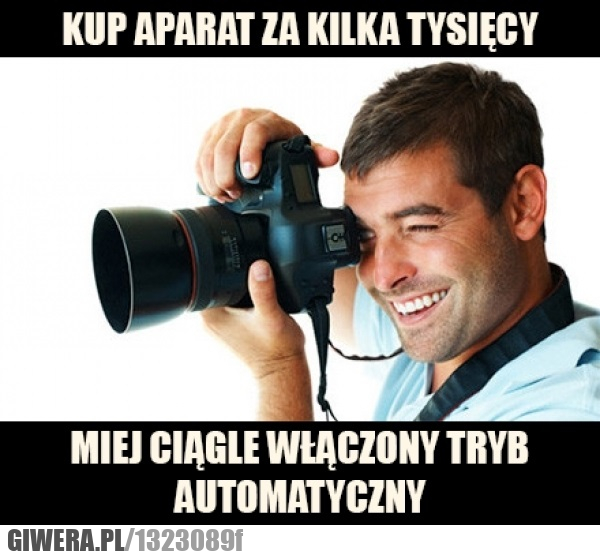 Janusze Fotografii,aparat,tryb automatyczny