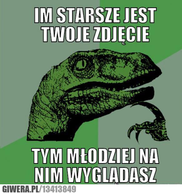Twoje zdjęcie,filozozaur.
