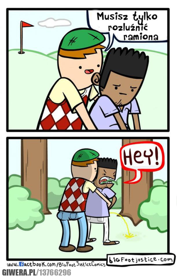 Rozluźnij ramiona,Golf,sikanie