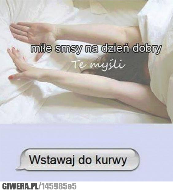 Sms,rano,wstawaj