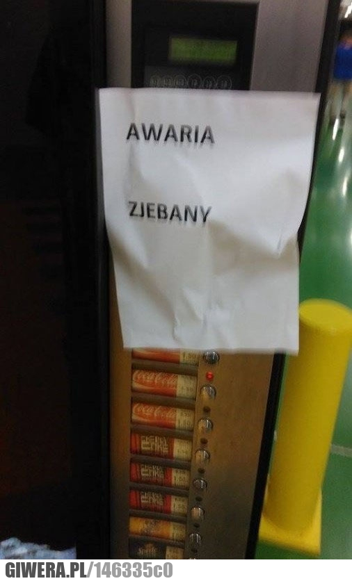 Automat,awaria,zjebany
