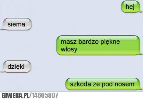 Podryw,włosy,nos