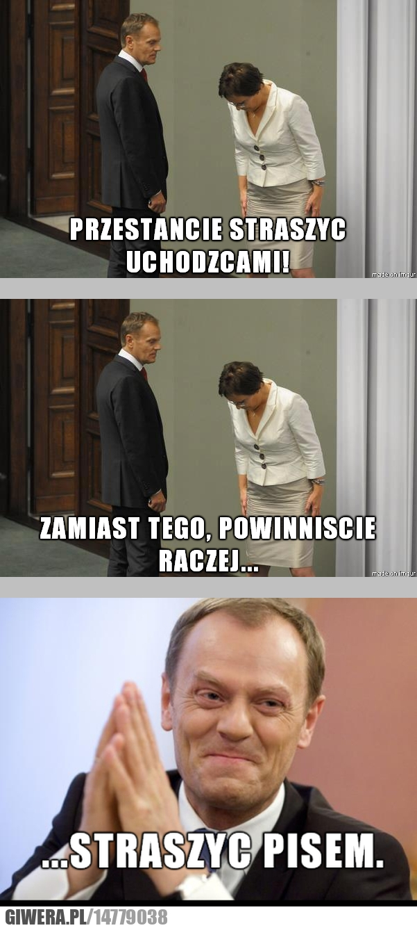 uchodzcy, imigranci, kopacz, tusk, lol, wtf, omg
