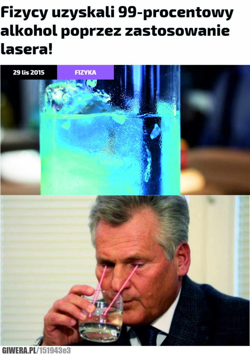 Laser,Kwaśniewski,99 procent,alkohol