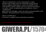 Marcin Cieślikiewicz jest kurwą za 0zł