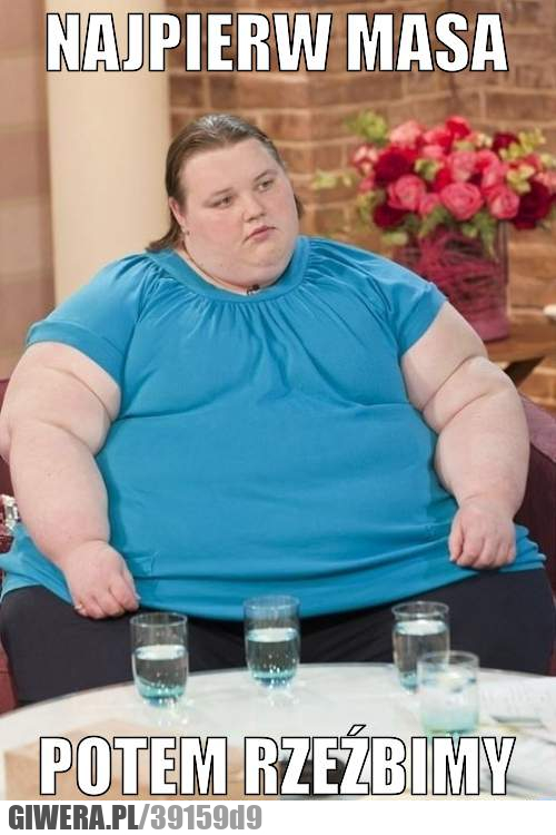 najpierw, masa, potem, rzeźba