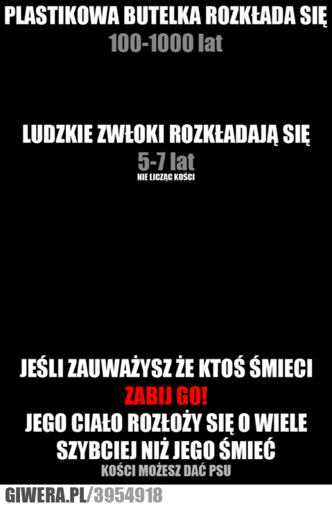 smieci, zwloki, zabij, prawda, smieszne