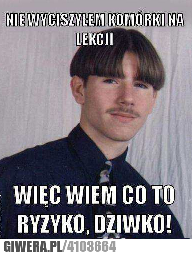 kozak, wyciszyłem, komórki, ryzyko, dziwko