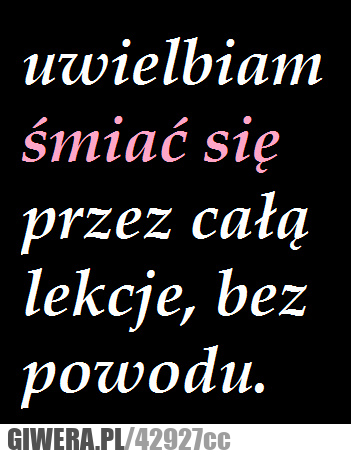 uwielbiam, śmiać, się, bez, powodu