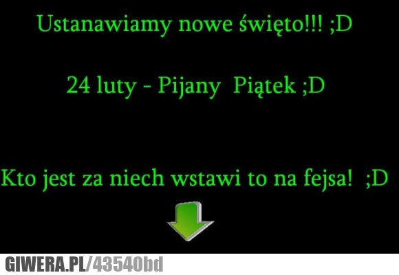 pijany, piątek, ustanawiamy, nowe, święto