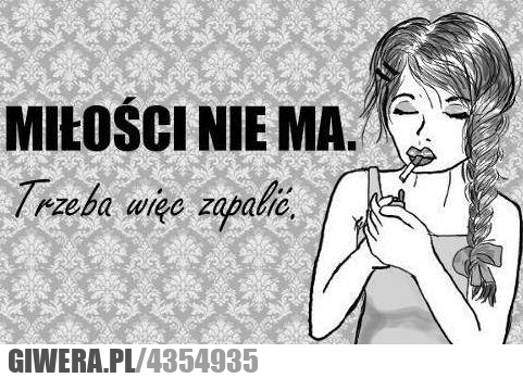 miłości, nie, ma, zapalić