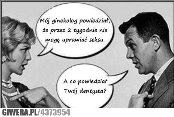 spryciarz, ginekolog, dentysta