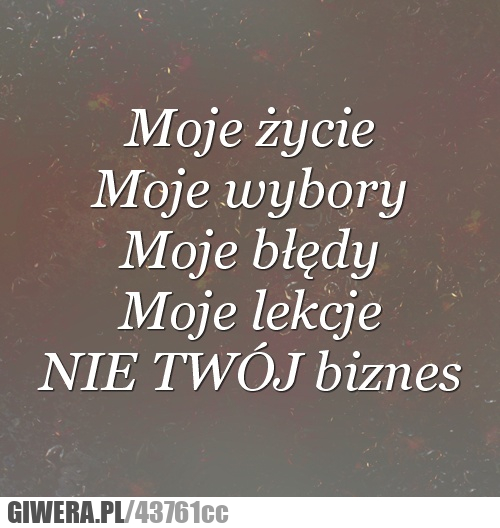 nie, twój, biznes, moje, życie, wybory, błędy
