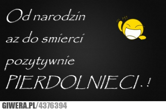 otóż, to, pierdolnięci